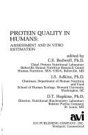 Cover of: Protein quality in humans by edited by C.E. Bodwell, J.S. Adkins, D.T. Hopkins.