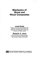Mechanics of wood and wood composites by Jozsef Bodig