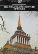 Cover of: The art and architecture of Russia by George Heard Hamilton, George Heard Hamilton