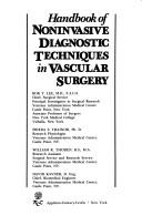 Cover of: Handbook of noninvasive diagnostic techniques in vascular surgery