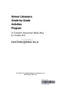 Cover of: School librarian's grade-by-grade activities program by Carol Collier Kuhlthau