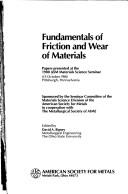 Cover of: Fundamentals of friction and wear of materials by ASM Materials Science Seminar (1980 Pittsburgh, Pa.)