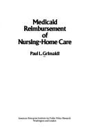 Cover of: Medicaid reimbursement of nursing-home care