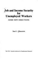 Cover of: Job and income security for unemployed workers: some new directions