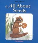 Cover of: All about seeds by Susan Kuchalla