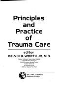 Cover of: Principles and practice of trauma care