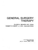 Cover of: General surgery therapy by Oliver H. Beahrs, editor Robert W. Beart Jr, associate editor.