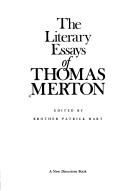 Cover of: The literary essays of Thomas Merton by Thomas Merton