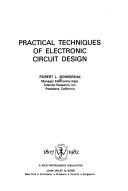 Cover of: Practical techniques of electronic circuit design by Robert L. Bonebreak, Robert L. Bonebreak