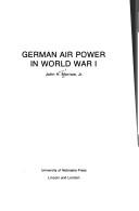 Cover of: German air power in World War I by John Howard Morrow