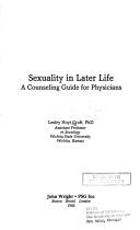 Cover of: Sexuality in later life: a counseling guide for physicians