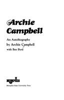 Archie Campbell, an autobiography by Campbell, Archie