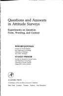Questions and answers in attitude surveys by Howard Schuman