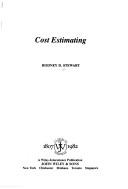 Cover of: Cost estimating by Rodney D. Stewart