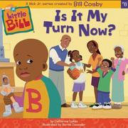 Cover of: Is It My Turn Now? (Little Bill)