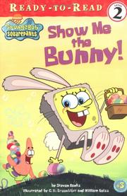 Cover of: Show me the bunny! by Steven Banks, Steven Banks