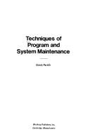 Cover of: Techniques of program and system maintenance