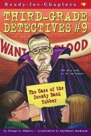 Cover of: The Case of the Sweaty Bank Robber (Ready-for-Chapters) by George Edward Stanley