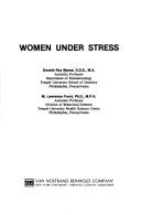 Cover of: Women under stress by Donald R. Morse