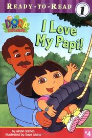 Cover of: I love my Papi! by Alison Inches