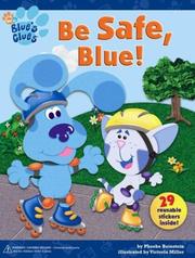 Cover of: Blue's Clues:  Be Safe, Blue!  (Sticker Storybook with Reusable Stickers)