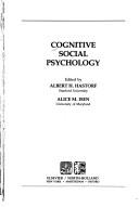 Cover of: Cognitive social psychology