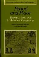 Cover of: Period and place, research methods in historical geography by edited by Alan R.H. Baker and Mark Billinge.
