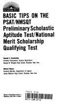 Cover of: Barron's basic tips on the PSAT/NMSQT, Preliminary Scholastic Aptitude Test/National Merit Scholarship Qualifying Test by Brownstein, Samuel C.