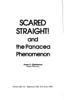 Scared straight! and the panacea phenomenon by James O. Finckenauer