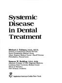 Cover of: Systemic disease in dental treatment