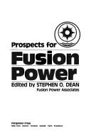 Cover of: Prospects for fusion power