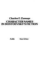 Cover of: Character names in Dostoevsky's fiction