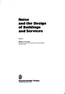 Cover of: Noise and the design of buildings and services