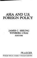 Cover of: Asia and U.S. foreign policy