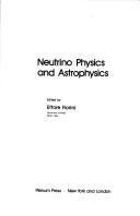 Cover of: Neutrino physics and astrophysics