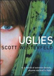 Uglies (Uglies #1) by Scott Westerfeld