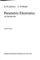 Cover of: Parametric electronics by K.-H Löcherer, K.-H Löcherer