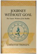 Journey without goal by Chögyam Trungpa
