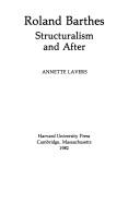 Cover of: Roland Barthes, structuralism and after by Annette Lavers, Annette Lavers