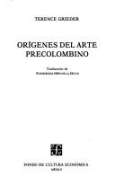 Cover of: Origins of Pre-Columbian art by Terence Grieder