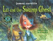Cover of: Lu and the Swamp Ghost by James Carville