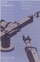 Cover of: Robot manipulators by Richard P. Paul