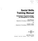 Cover of: Social skills training manual by Jill Wilkinson