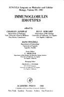 Cover of: Immunoglobulin idiotypes: proceedings of a symposium held on immunobiological idiotypes and their expression, sponsored by the ICN-UCLA symposia on molecular & cellular biology, held in Salt Lake City, Utah, February 8-15, 1981