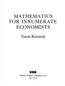 Cover of: Mathematics for innumerate economists
