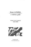 Cover of: Robert Lowell, a reference guide