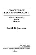 Cover of: Concepts of self and morality by Judith G. Smetana