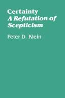 Cover of: Certainty, a refutation of scepticism