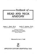 Textbook of head and neck anatomy by James L. Hiatt