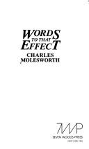 Cover of: Words to that effect by Charles Molesworth